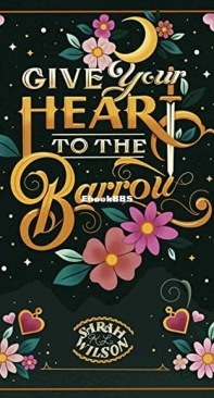 Give Your Heart to the Barrow - Bluebeard's Secret 3 - Sarah K. L. Wilson - English