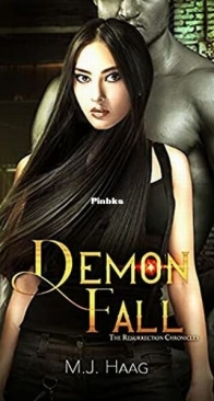 Demon Fall - Resurrection Chronicles 9 - M.J. Haag - English