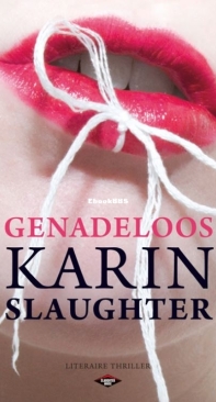 Genadeloos - Will Trent 7 - Karin Slaughter - Dutch