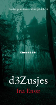 D3Zusjes - Ina Enssr - Dutch