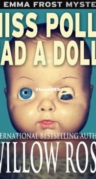 Miss Polly Had a Dolly - Emma Frost 2 - Willow Rose - English