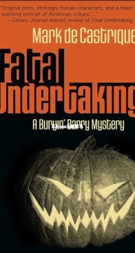 Fatal Undertaking - A Burryin' Barry Mystery 5 - Mark de Castrique - English