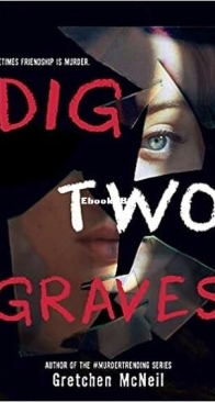 Dig Two Graves - Gretchen McNeil - English