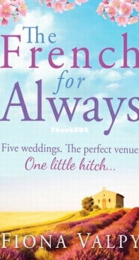 The French for Always - Escape to France 2 - Fiona Valpy - English