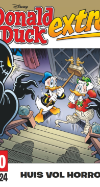 Donald Duck Extra - Huis vol Horror - Issue 10 - De Geïllustreerde Pers B.V. 2024 - Dutch