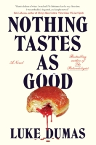 Nothing Tastes as Good - Luke Dumas - English