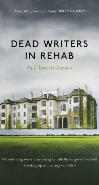 Dead Writers in Rehab - Paul Bassett Davies - English