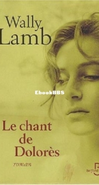 Le Chant De Dolorès - Wally Lamb - French