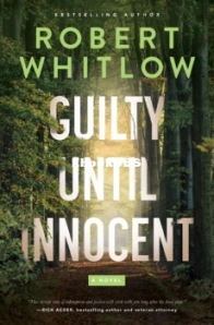 Guilty Until Innocent - Robert Whitlow - English