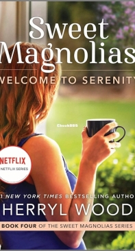 Welcome to Serenity - The Sweet Magnolias 04 - Sherryl Woods - English