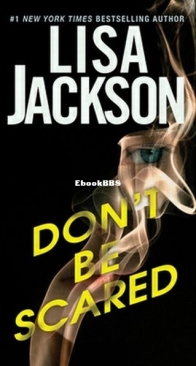 Don't Be Scared - Lisa Jackson - English