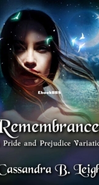Remembrances - Cassandra B. Leigh - English