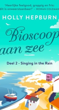 Singing In The Rain - Bioscoop Aan Zee 2 - Holly Hepburn - Dutch