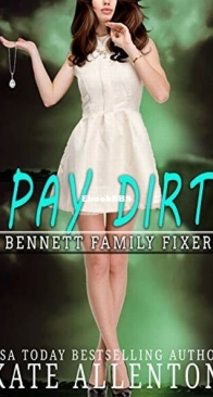 Pay Dirt - Bennett Dynasty 2 - Kate Allenton - English