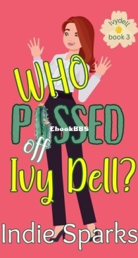 Who Pissed Off Ivy Dell? - Ivy Dell 3 -  Indie Sparks - English