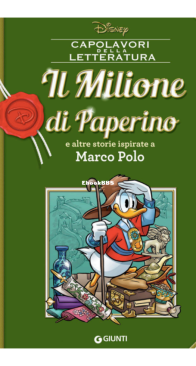 Capolavori della Letteratura 12 - l Milione di Paperino e PaperAmleto e Altre Storie Ispirate a Marco Polo - Giunti 2019 - Italian