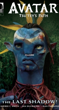 Avatar: Tsu'tey's Path - Dark Horse 06 (of 06) 2019 - Sherri L. Smith - English
