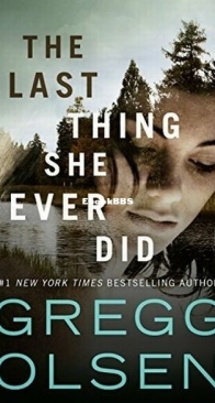 The Last Thing She Ever Did - Gregg Olsen - English