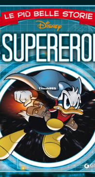 Le Più Belle Storie Disney 26 - Da Supereroe - Giunti 2016 - Italian