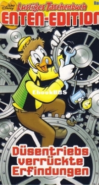 Lustiges Taschenbuch Enten-Edition 19 - Düsentriebs verrückte Erfindungen - Ehapa Verlag 2007 - German