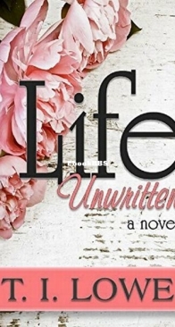 Life Unwritten - T. I. Lowe - English
