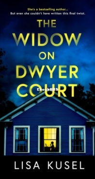 The Widow on Dwyer Court - Lisa Kusel - English