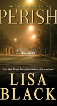 Perish - A Gardiner and Renner Thriller 3 - Lisa Black - English