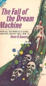 The Fall Of The Dream Machine - Dean Koontz - English