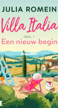 Een Nieuw Begin - Villa Italia 1 - Julia Romein - Dutch