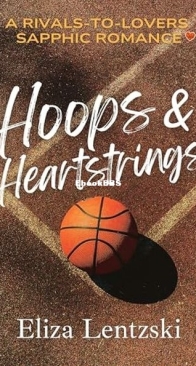 Hoops and Heartstrings - Eliza Lentzski - English