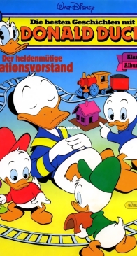 Die Besten Geschichten mit Donald Duck - Klassik Album 19 - Der Heldenmütige Stationsvorstand - Ehapa 1989 - German