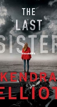 The Last Sister - Columbia River 1 - Kendra Elliot - English