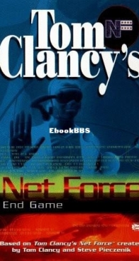End Game - Net Force Explorers 06 - Tom Clancy - English