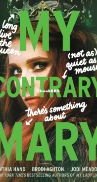 My Contrary Mary - Mary 1 - Cynthia Hand, Brodi Ashton, Jodi Meadows - English