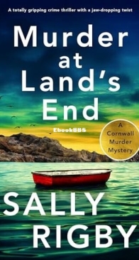 Murder at Land's End - Cornwall Murder Mystery 3 - Sally Rigby - English
