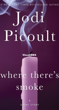Where There's Smoke - Leaving Time 0.5 - Jodi Picoult  - English
