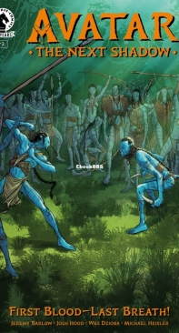 Avatar : The Next Shadow - First Blood, Last Breath - Dark Horse 02 (of 04) 2021 - Jeremy Barlow - English