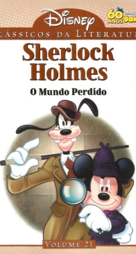 Clássicos da Literatura Disney 21 - Sherlock Holmes - O Mundo Perdido - Abril 2010 -  Brazilian Portuguese