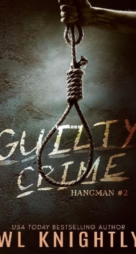 Guilty Crime - Hangman Series 2 - W. l. Knightly - English