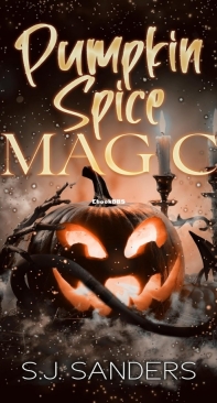 Pumpkin Spice Magic - S.J. Sanders - English