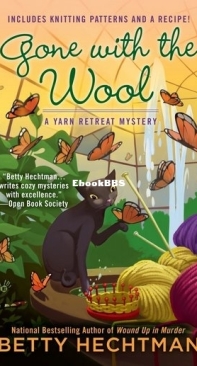 Gone With The Wool [Yarn Retreat Mystery #4] - Betty Hechtman - English