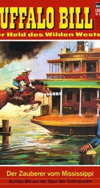Buffalo Bill - Lasso 156 - Der Zauberer vom Mississippi - Bastei - German