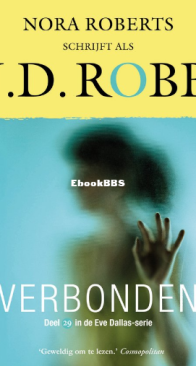 Verbonden - Eve dallas 29 - J.D Robb, Nora Roberts - Dutch