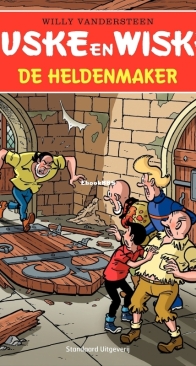 Suske en Wiske - De Heldenmaker - Issue 338 - Standaard Uitgeverij 2017 - Willy Vandersteen - Dutch