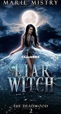 Liar Witch - The Deadwood 2 - Marie Mistry - English