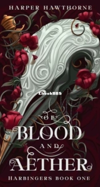 Of Blood and Aether - Harbingers 1 - Harper Hawthorne - English