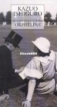 Quand Nous Etions Orphelins - Kazuo Ishiguro - French