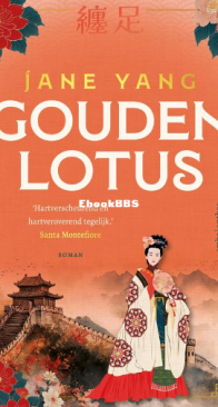 Gouden Lotus - Jane Yang - Dutch