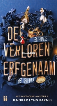 De Verloren Erfgenaam - Het Hawthorne Mysterie 2 - Jennifer Lynn Barnes - Dutch