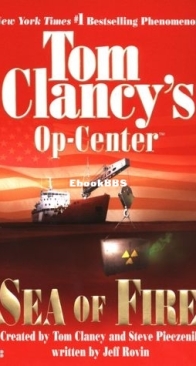 Sea Of Fire - Tom Clancy's Op-Center 10 - Jeff Rovin, Tom Clancy, Steve Pieczenik - English